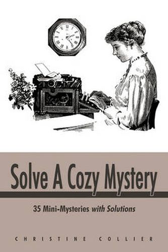 Cover image for Solve a Cozy Mystery