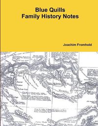 Cover image for Blue Quills Family History Notes