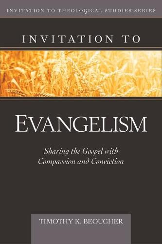Cover image for Invitation to Evangelism: Sharing the Gospel with Compassion and Conviction