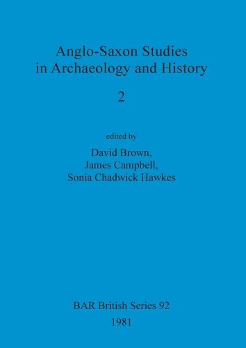 Anglo-Saxon Studies in Archaeology and History 2