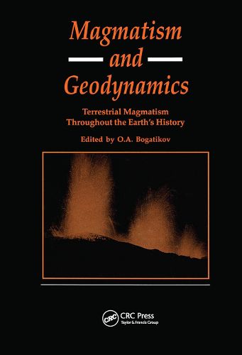 Magmatism and Geodynamics: Terrestrail Magmatism Throughout the Earth's History