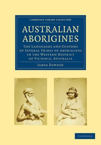 Cover image for Australian Aborigines: The Languages and Customs of Several Tribes of Aborigines in the Western District of Victoria, Australia