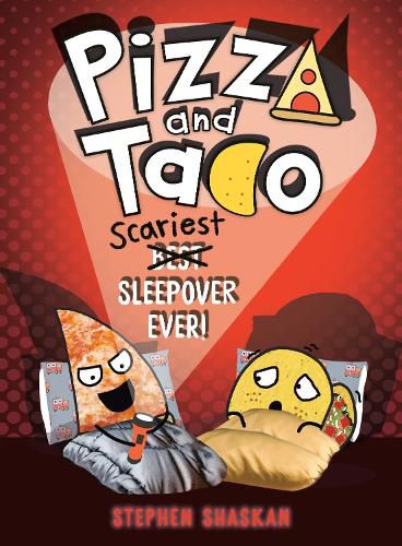 Cover image for Pizza and Taco: Scariest Sleepover Ever!
