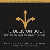 Cover image for The Decision Book Lib/E: Fifty Models for Strategic Thinking (Fully Revised Edition)