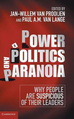 Cover image for Power, Politics, and Paranoia: Why People are Suspicious of their Leaders