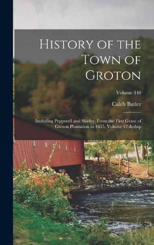 Cover image for History of the Town of Groton