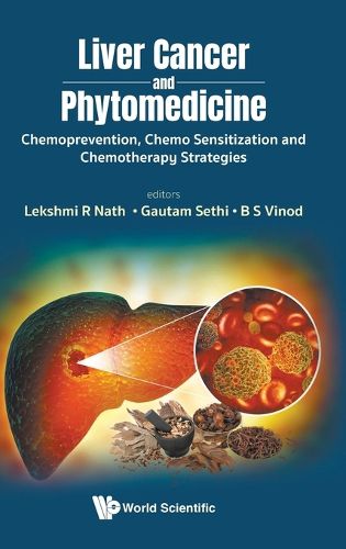 Cover image for Liver Cancer And Phytomedicine: Chemoprevention, Chemo Sensitization And Chemotherapy Strategies