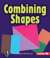 Cover image for Combining Shapes