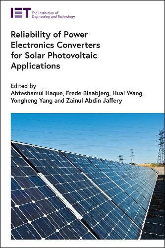 Cover image for Reliability of Power Electronics Converters for Solar Photovoltaic Applications