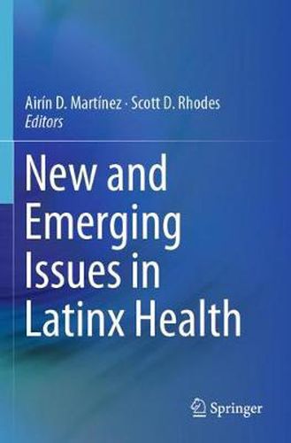 Cover image for New and Emerging Issues in Latinx Health