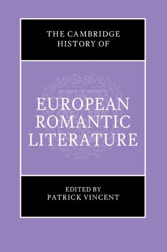 Cover image for The Cambridge History of European Romantic Literature