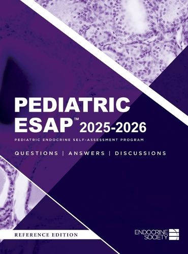 Cover image for Pediatric ESAP(TM) 2025-2026 Pediatric Endocrine Self-Assessment Program Questions, Answers, Discussions