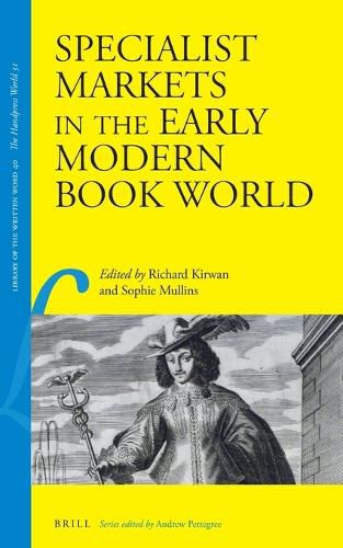 Cover image for Specialist Markets in the Early Modern Book World