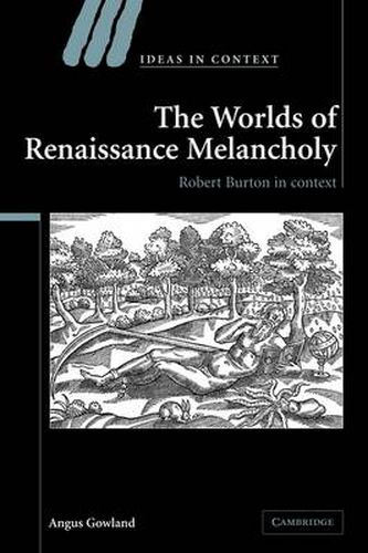 Cover image for The Worlds of Renaissance Melancholy: Robert Burton in Context