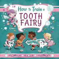 Cover image for How to Train a Tooth Fairy