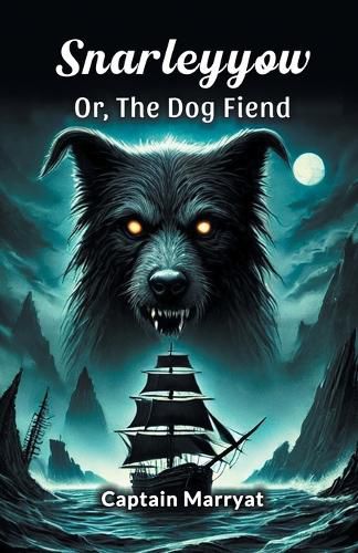Cover image for Snarleyyow or, the Dog Fiend