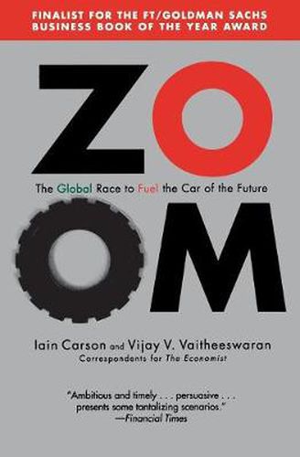 Cover image for Zoom: The Global Race to Fuel the Car of the Future