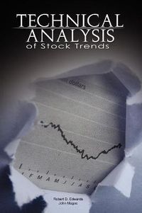 Cover image for Technical Analysis of Stock Trends by Robert D. Edwards and John Magee