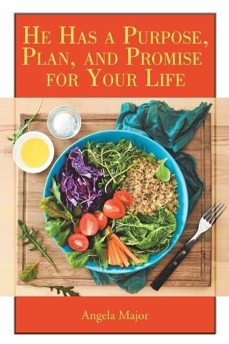 Cover image for He Has a Purpose, Plan, and Promise for Your Life