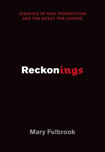 Cover image for Reckonings: Legacies of Nazi Persecution and the Quest for Justice