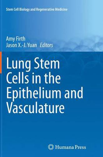 Cover image for Lung Stem Cells in the Epithelium and Vasculature