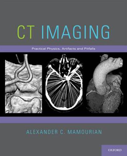 Cover image for CT Imaging: Practical Physics, Artifacts, and Pitfalls