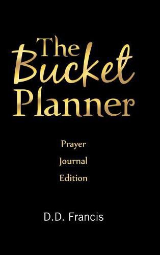 Cover image for The Bucket Planner: Prayer Journal Edition