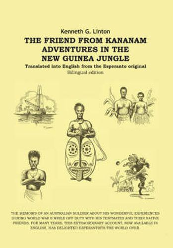 Cover image for The Friend From Kananam: Adventures In The New Guinea Jungle