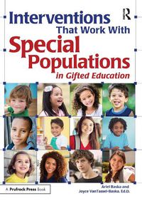 Cover image for Interventions That Work With: Special Populations in Gifted Education