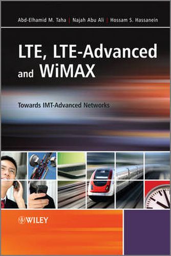 Cover image for LTE, LTE-Advanced and WiMax: Towards IMT-Advanced Networks