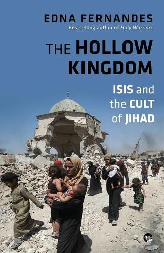 Cover image for The Hollow Kingdom: Isis and the Cult of Jihad