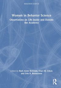 Cover image for Women in Behavior Science: Observations on Life Inside and Outside the Academy