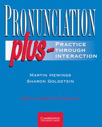 Cover image for Pronunciation Plus Student's Book: Practice through Interaction