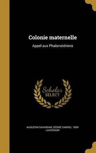 Cover image for Colonie Maternelle: Appel Aux Phalansteriens