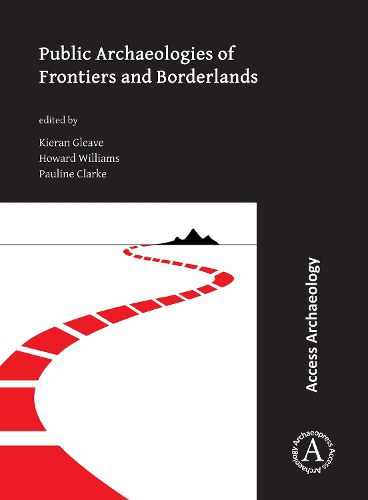 Cover image for Public Archaeologies of Frontiers and Borderlands