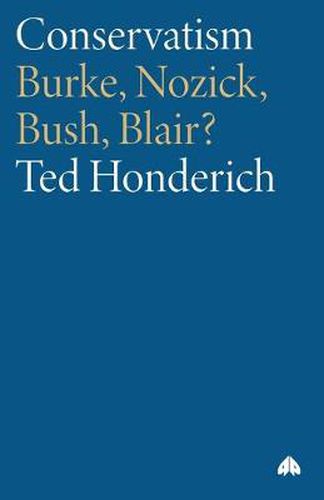 Cover image for Conservatism: Burke, Nozick, Bush, Blair?