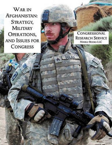 Cover image for War in Afghanistan: Strategy, Military Operations, and Issues for Congress