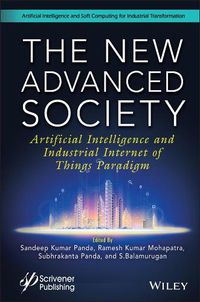 Cover image for The New Advanced Society: Artificial Intelligence and Industrial Internet of Things Paradigm