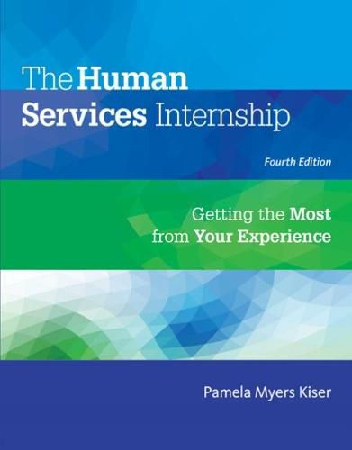 Cover image for The Human Services Internship: Getting the Most from Your Experience