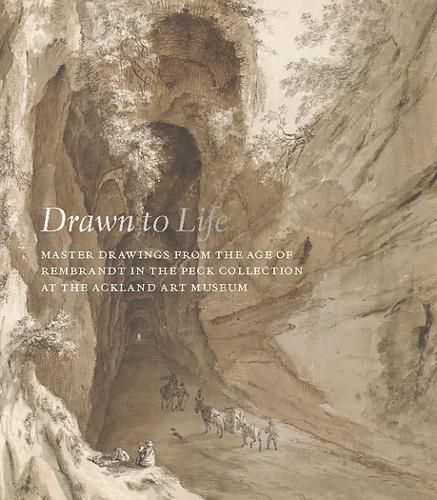 Drawn to Life: Master Drawings from the Age of Rembrandt in the Peck Collection at the Ackland Art Museum