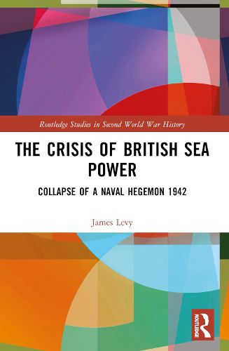 Cover image for The Crisis of British Sea Power