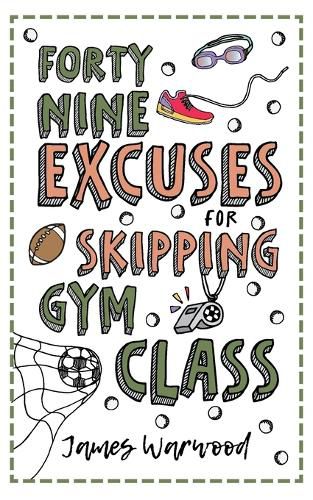 49 Excuses for Skipping Gym Class