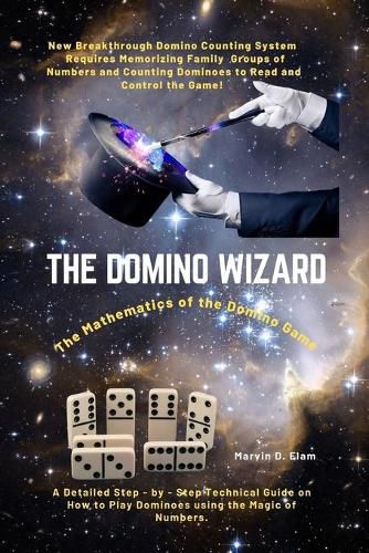 Cover image for The Domino Wizard: The Mathematics of the Domino Game