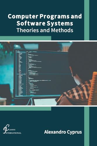 Cover image for Computer Programs and Software Systems: Theories and Methods