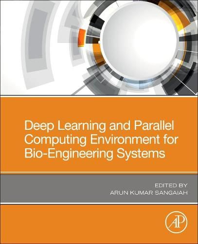 Cover image for Deep Learning and Parallel Computing Environment for Bioengineering Systems