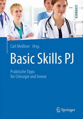 Cover image for Basic Skills PJ: Praktische Tipps fur Chirurgie und Innere