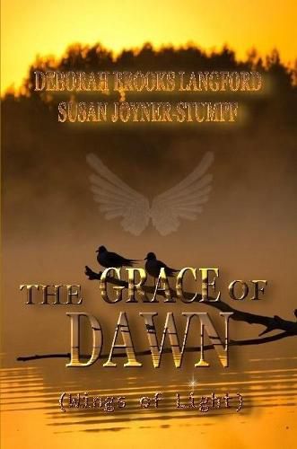 Cover image for THE GRACE OF DAWN (Wings of Light)