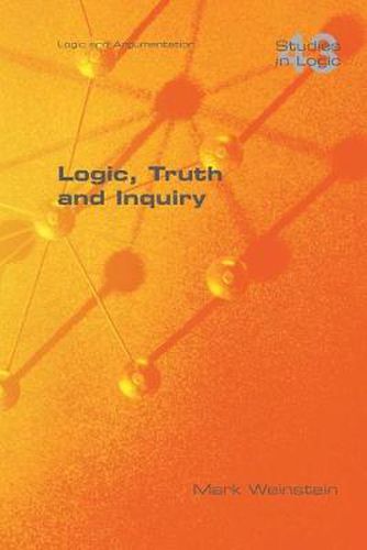 Cover image for Logic, Truth and Inquiry