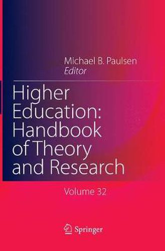 Cover image for Higher Education: Handbook of Theory and Research: Published under the Sponsorship of the Association for Institutional Research (AIR) and the Association for the Study of Higher Education (ASHE)