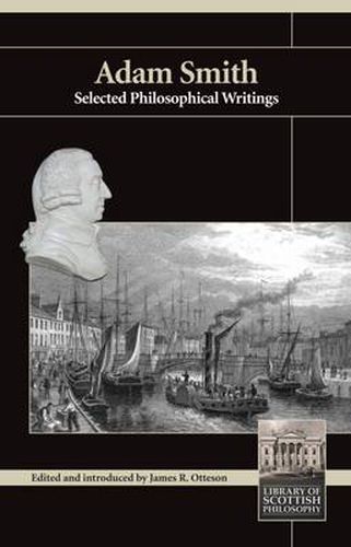 Adam Smith: Selected Philosophical Writings